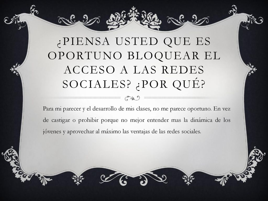¿Piensa usted que es oportuno bloquear el acceso a las redes sociales