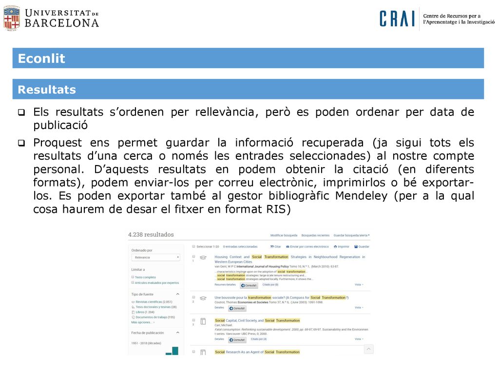 Econlit Resultats. Els resultats s’ordenen per rellevància, però es poden ordenar per data de publicació.
