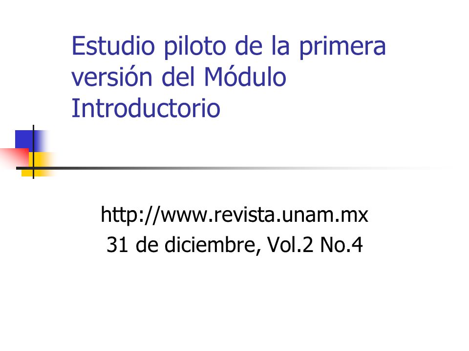 Estudio piloto de la primera versión del Módulo Introductorio
