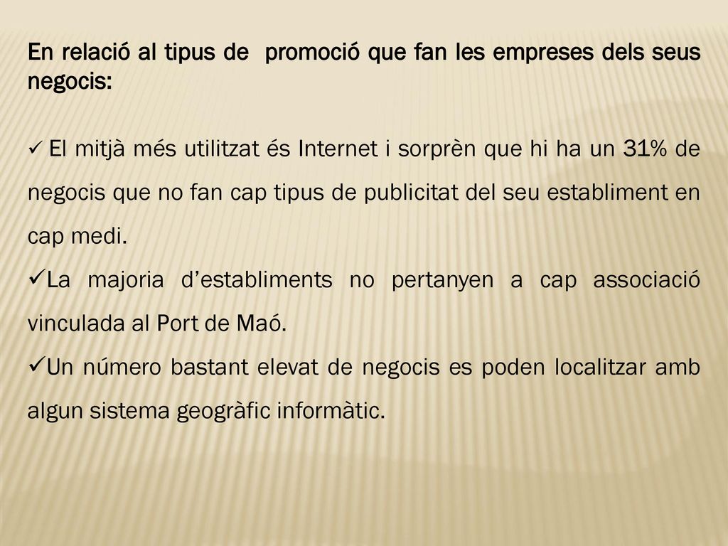 En relació al tipus de promoció que fan les empreses dels seus negocis: