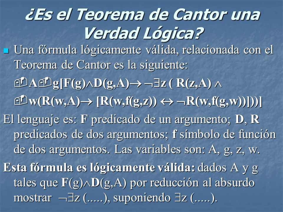 ¿Es el Teorema de Cantor una Verdad Lógica
