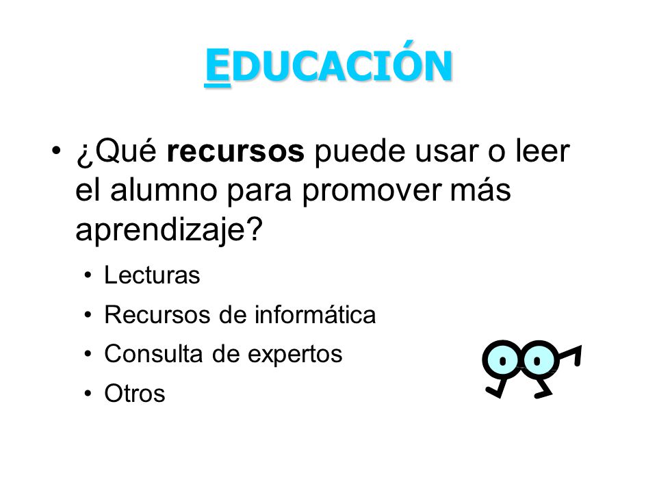 EDUCACIÓN ¿Qué recursos puede usar o leer el alumno para promover más aprendizaje Lecturas. Recursos de informática.