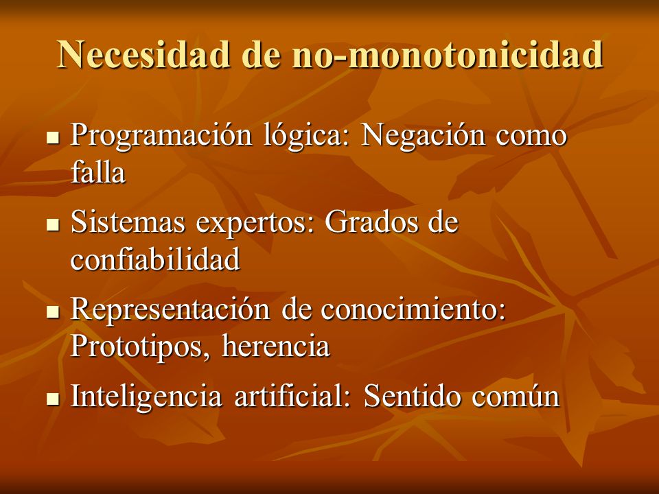 Necesidad de no-monotonicidad