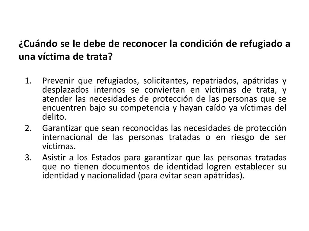 ¿Cuándo se le debe de reconocer la condición de refugiado a una víctima de trata