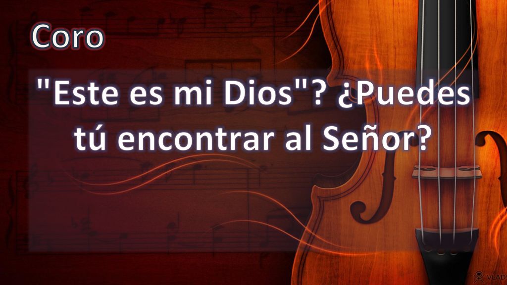 Este es mi Dios ¿Puedes tú encontrar al Señor