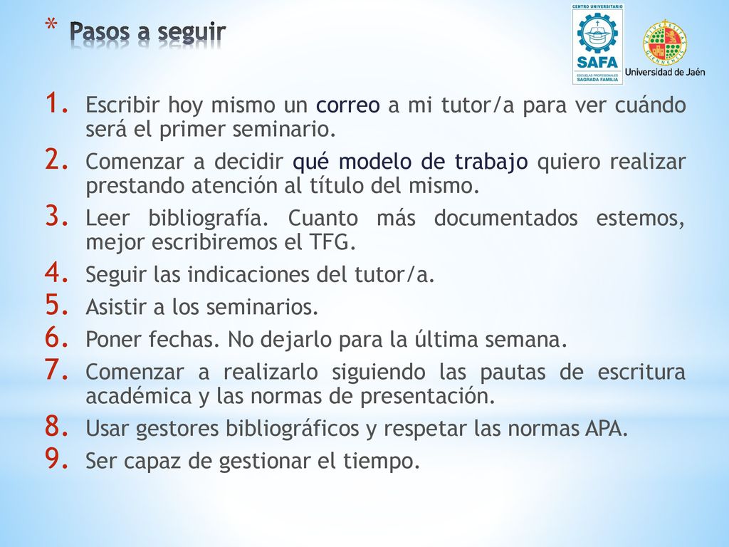 Pasos a seguir Escribir hoy mismo un correo a mi tutor/a para ver cuándo será el primer seminario.