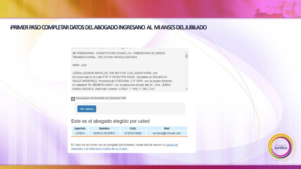 IPRIMER PASO COMPLETAR DATOS DEL ABOGADO INGRESANO AL MI ANSES DEL JUBILADO