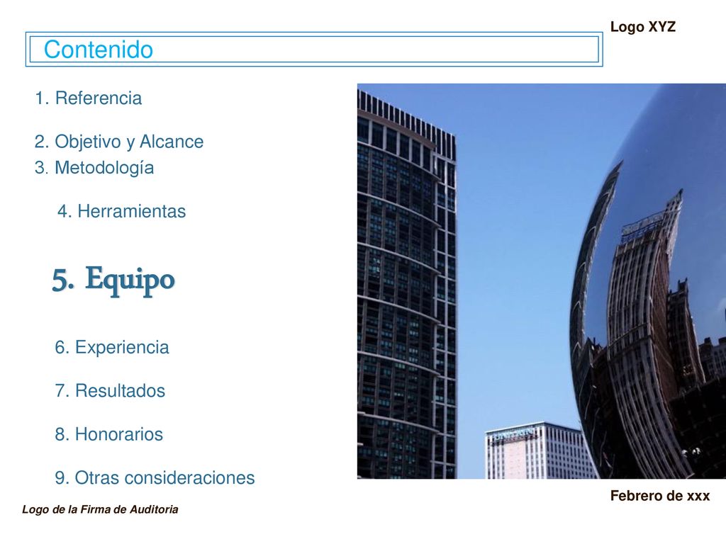 5. Equipo Contenido 1. Referencia 2. Objetivo y Alcance 3. Metodología