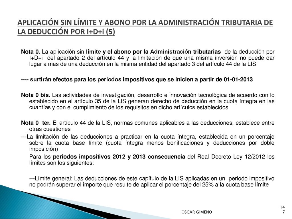 APLICACIÓN SIN LÍMITE Y ABONO POR LA ADMINISTRACIÓN TRIBUTARIA DE LA DEDUCCIÓN POR I+D+i (5)