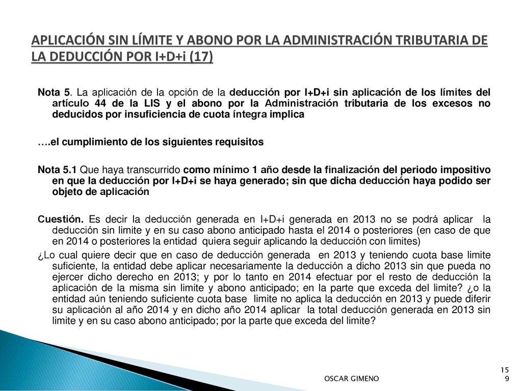 APLICACIÓN SIN LÍMITE Y ABONO POR LA ADMINISTRACIÓN TRIBUTARIA DE LA DEDUCCIÓN POR I+D+i (17)