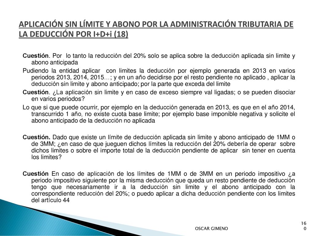 APLICACIÓN SIN LÍMITE Y ABONO POR LA ADMINISTRACIÓN TRIBUTARIA DE LA DEDUCCIÓN POR I+D+i (18)