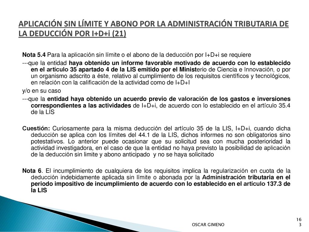 APLICACIÓN SIN LÍMITE Y ABONO POR LA ADMINISTRACIÓN TRIBUTARIA DE LA DEDUCCIÓN POR I+D+i (21)