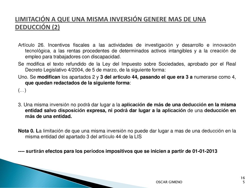 LIMITACIÓN A QUE UNA MISMA INVERSIÓN GENERE MAS DE UNA DEDUCCIÓN (2)