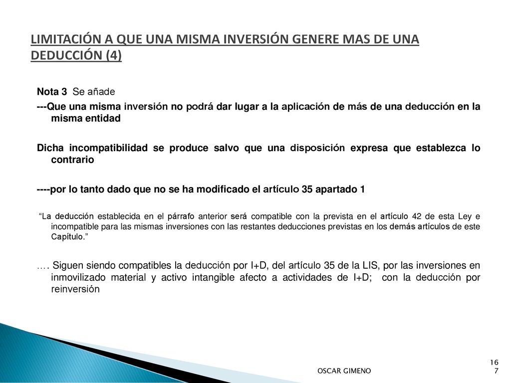 LIMITACIÓN A QUE UNA MISMA INVERSIÓN GENERE MAS DE UNA DEDUCCIÓN (4)