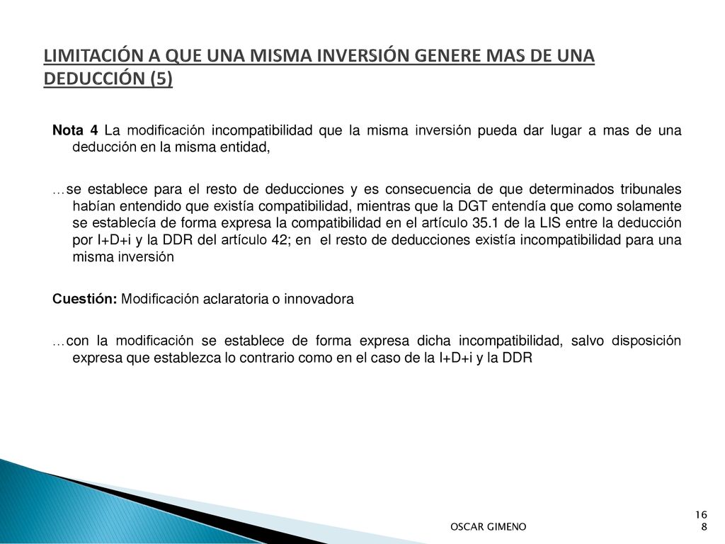 LIMITACIÓN A QUE UNA MISMA INVERSIÓN GENERE MAS DE UNA DEDUCCIÓN (5)