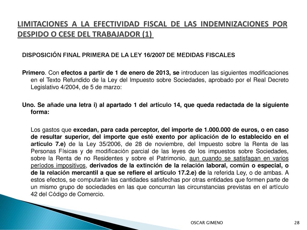 LIMITACIONES A LA EFECTIVIDAD FISCAL DE LAS INDEMNIZACIONES POR DESPIDO O CESE DEL TRABAJADOR (1)