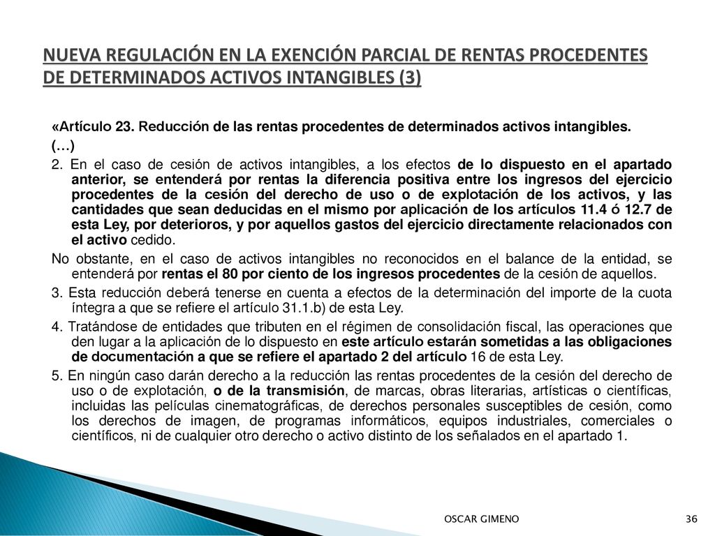 NUEVA REGULACIÓN EN LA EXENCIÓN PARCIAL DE RENTAS PROCEDENTES DE DETERMINADOS ACTIVOS INTANGIBLES (3)