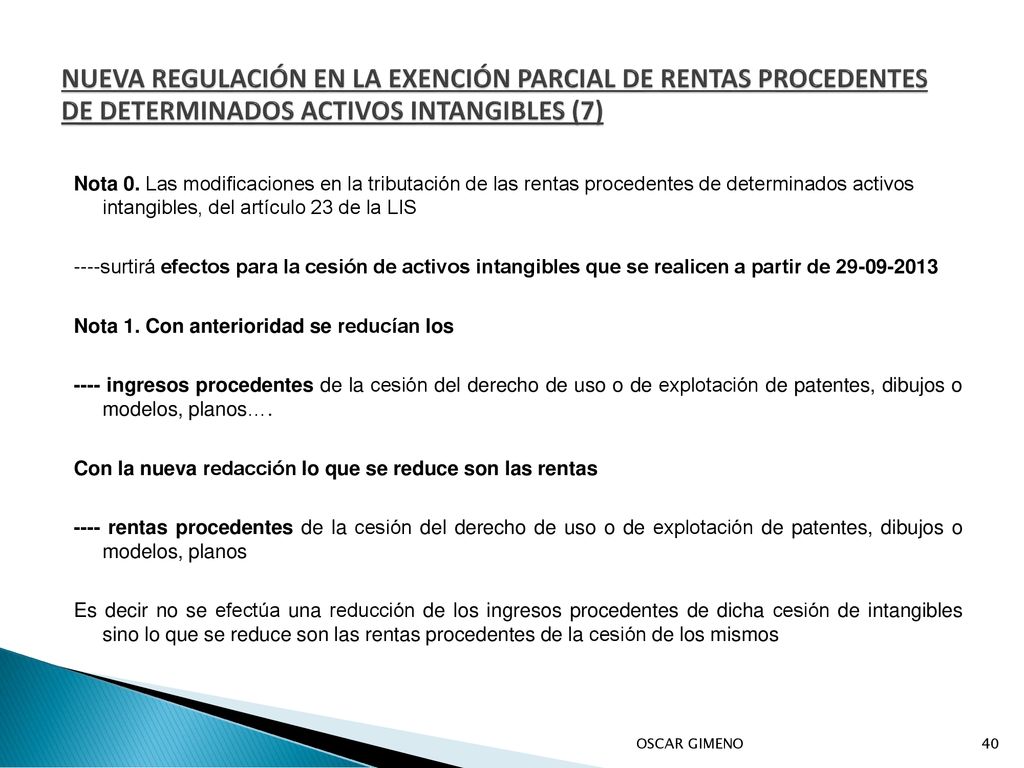 NUEVA REGULACIÓN EN LA EXENCIÓN PARCIAL DE RENTAS PROCEDENTES DE DETERMINADOS ACTIVOS INTANGIBLES (7)