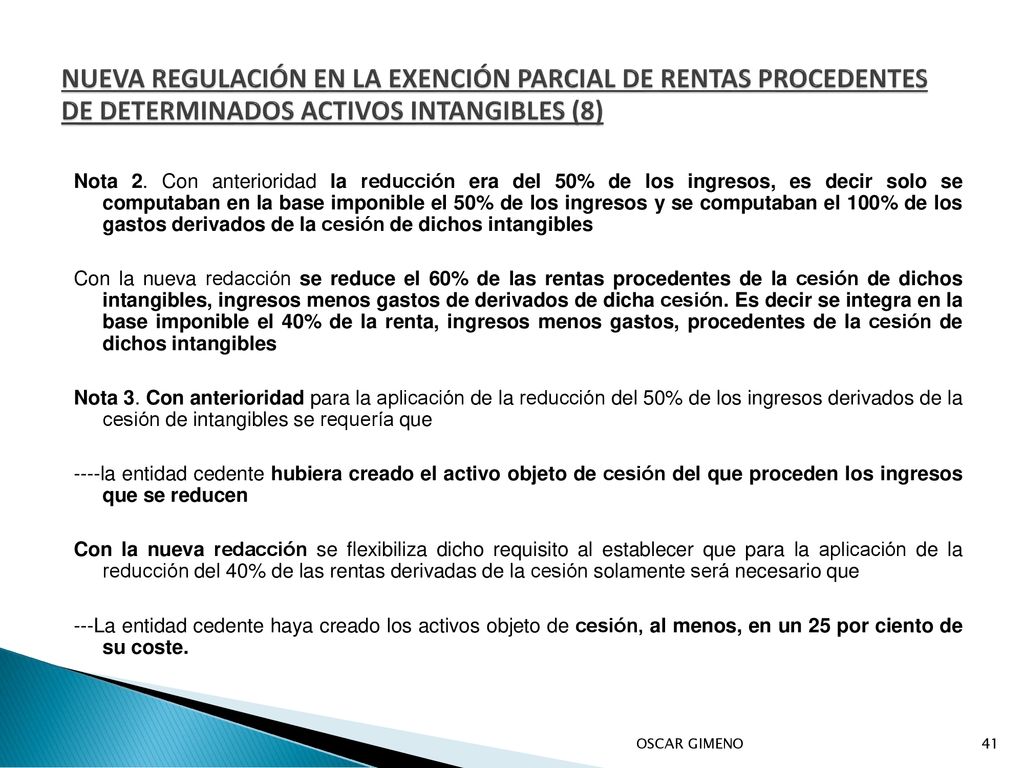 NUEVA REGULACIÓN EN LA EXENCIÓN PARCIAL DE RENTAS PROCEDENTES DE DETERMINADOS ACTIVOS INTANGIBLES (8)