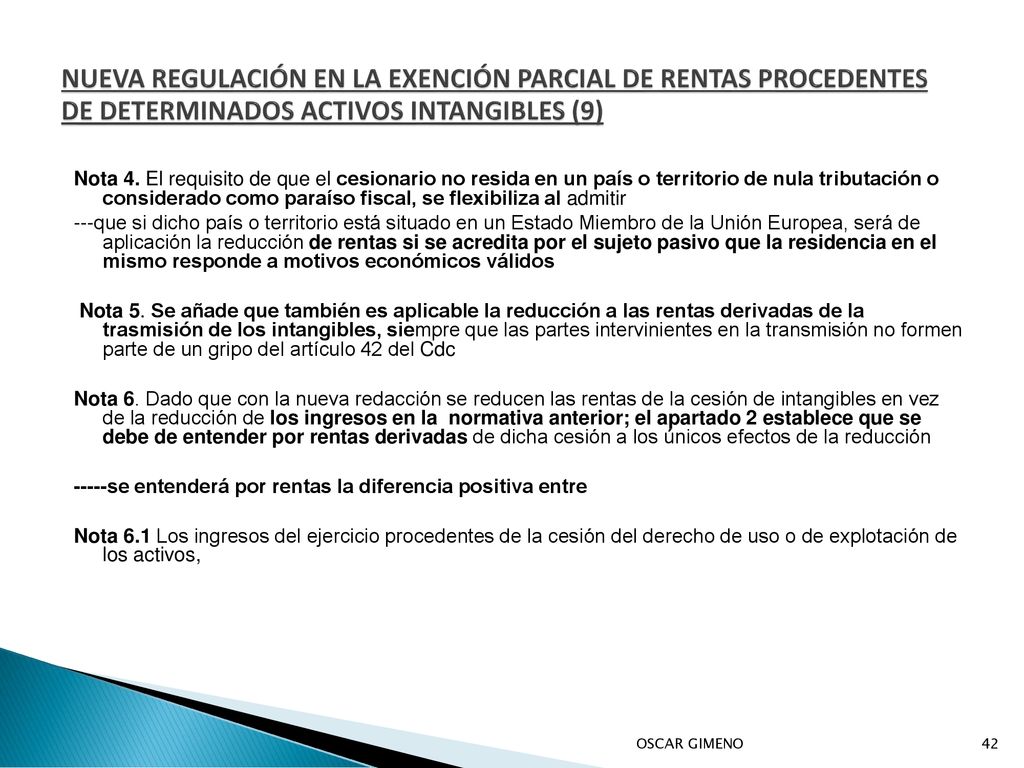 NUEVA REGULACIÓN EN LA EXENCIÓN PARCIAL DE RENTAS PROCEDENTES DE DETERMINADOS ACTIVOS INTANGIBLES (9)