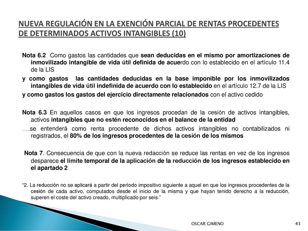NUEVA REGULACIÓN EN LA EXENCIÓN PARCIAL DE RENTAS PROCEDENTES DE DETERMINADOS ACTIVOS INTANGIBLES (10)