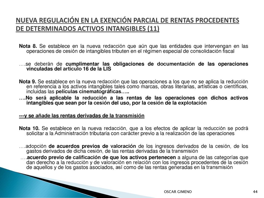 NUEVA REGULACIÓN EN LA EXENCIÓN PARCIAL DE RENTAS PROCEDENTES DE DETERMINADOS ACTIVOS INTANGIBLES (11)