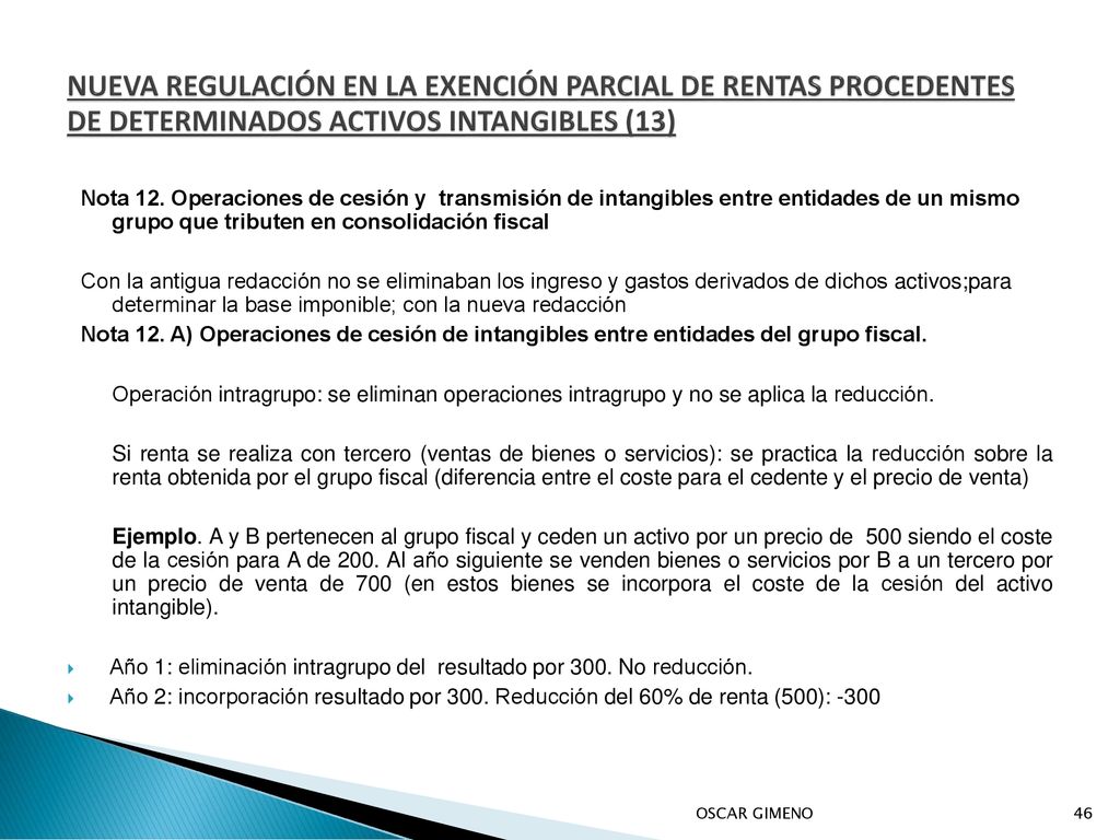 NUEVA REGULACIÓN EN LA EXENCIÓN PARCIAL DE RENTAS PROCEDENTES DE DETERMINADOS ACTIVOS INTANGIBLES (13)