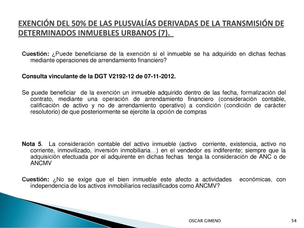 EXENCIÓN DEL 50% DE LAS PLUSVALÍAS DERIVADAS DE LA TRANSMISIÓN DE DETERMINADOS INMUEBLES URBANOS (7).