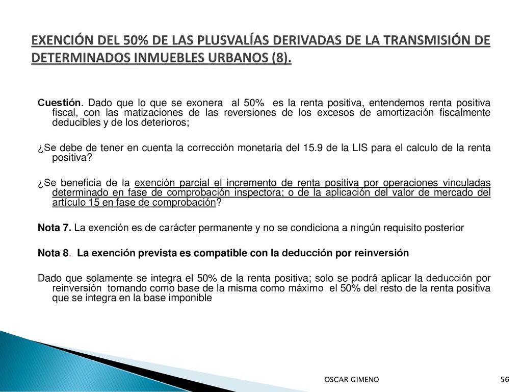 EXENCIÓN DEL 50% DE LAS PLUSVALÍAS DERIVADAS DE LA TRANSMISIÓN DE DETERMINADOS INMUEBLES URBANOS (8).