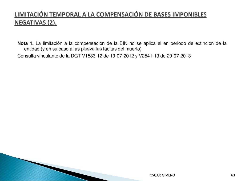 LIMITACIÓN TEMPORAL A LA COMPENSACIÓN DE BASES IMPONIBLES NEGATIVAS (2).
