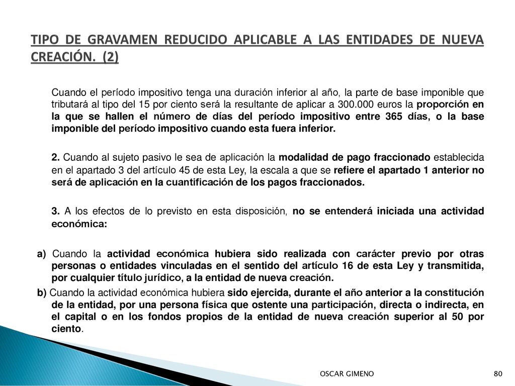 TIPO DE GRAVAMEN REDUCIDO APLICABLE A LAS ENTIDADES DE NUEVA CREACIÓN