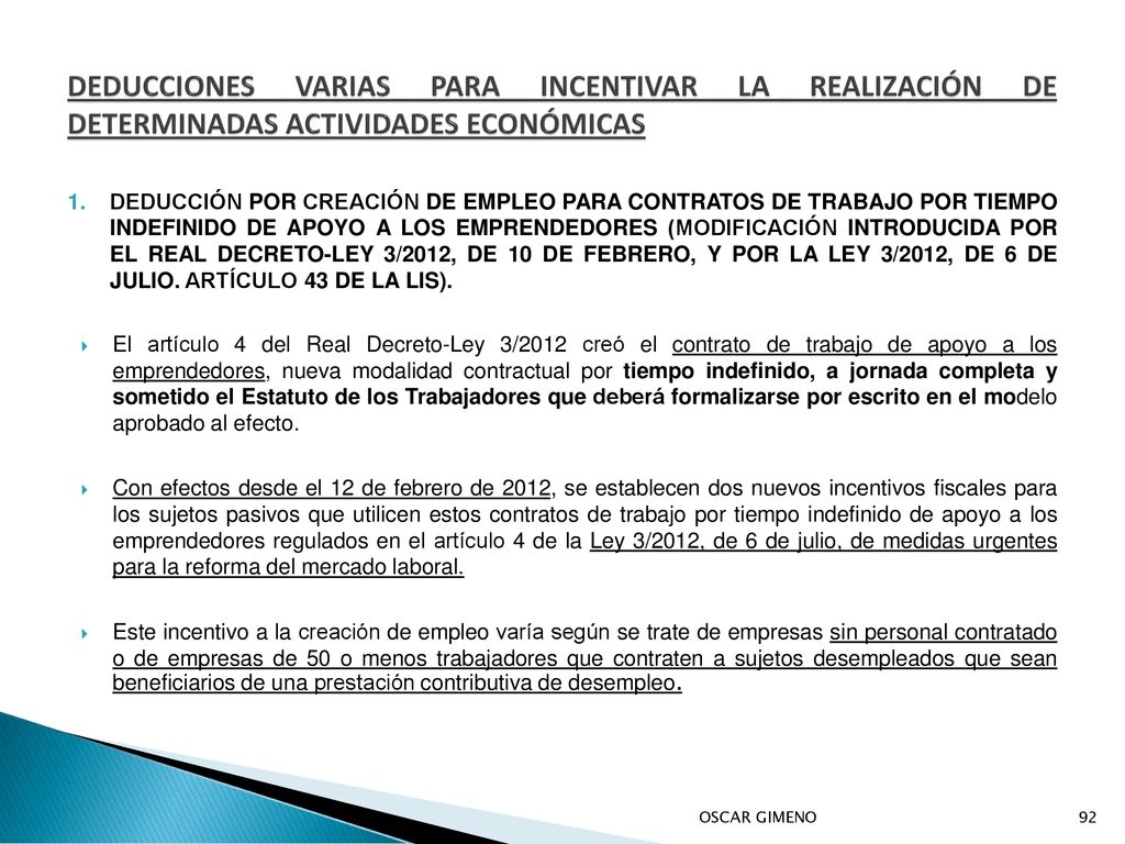 DEDUCCIONES VARIAS PARA INCENTIVAR LA REALIZACIÓN DE DETERMINADAS ACTIVIDADES ECONÓMICAS