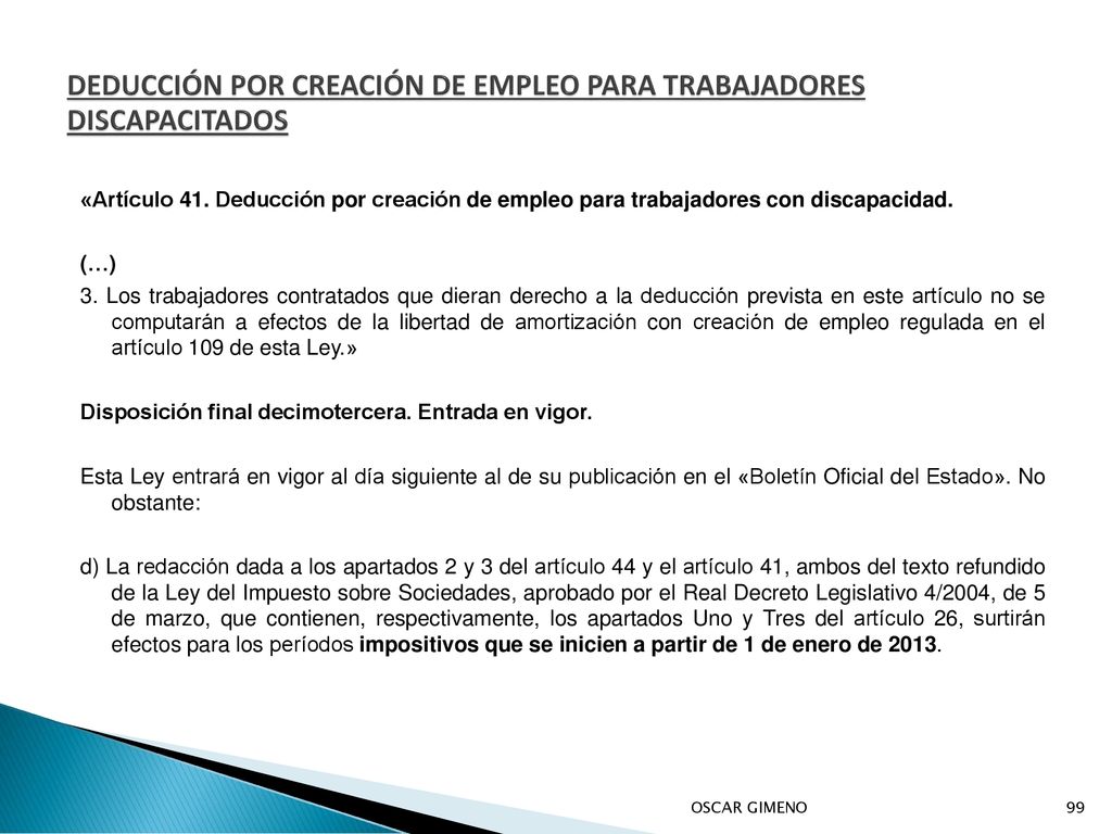 DEDUCCIÓN POR CREACIÓN DE EMPLEO PARA TRABAJADORES DISCAPACITADOS