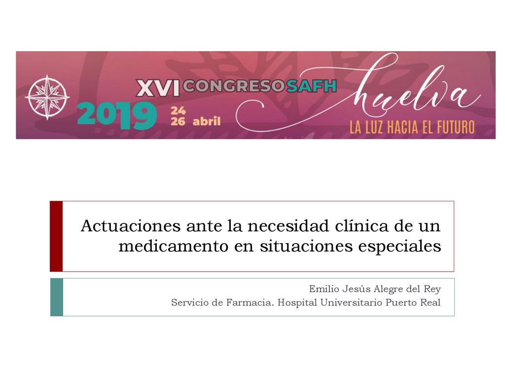 Actuaciones ante la necesidad clínica de un medicamento en situaciones especiales