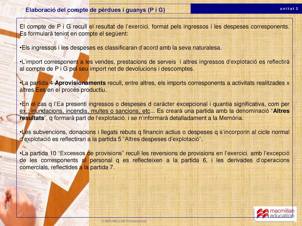 Elaboració del compte de pèrdues i guanys (P i G)