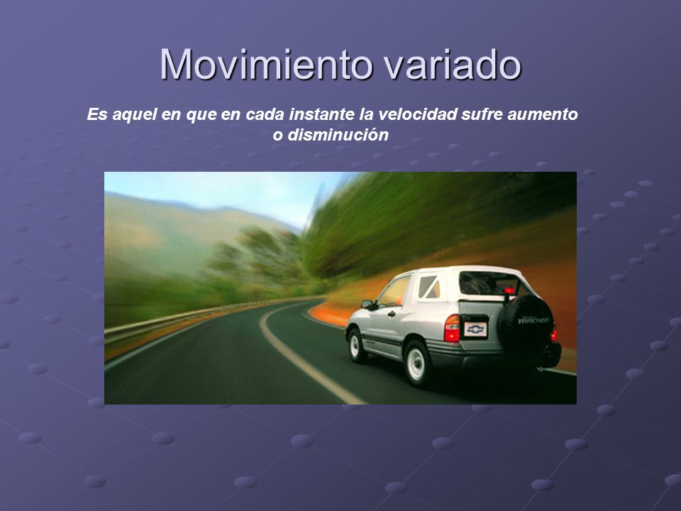 Es aquel en que en cada instante la velocidad sufre aumento