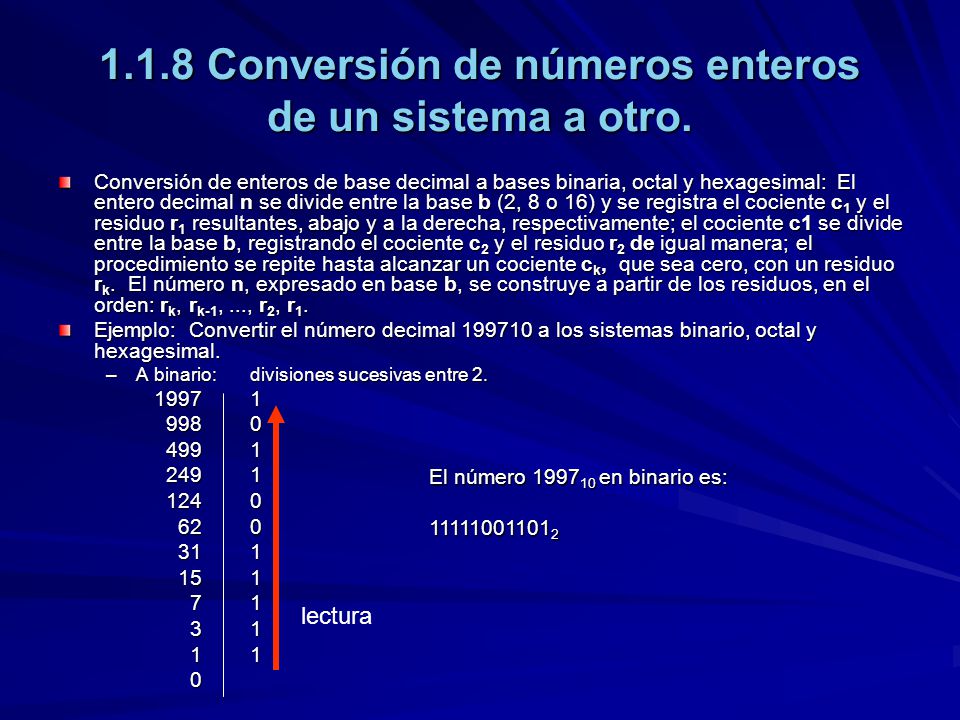 1.1.8 Conversión de números enteros de un sistema a otro.