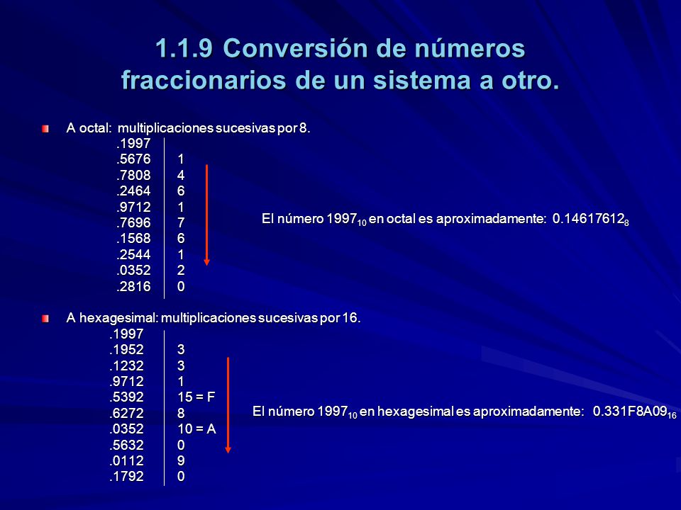 1.1.9 Conversión de números fraccionarios de un sistema a otro.