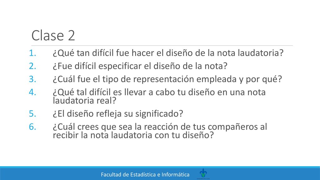 Clase 2 ¿Qué tan difícil fue hacer el diseño de la nota laudatoria