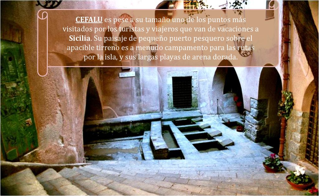 CEFALU es pese a su tamaño uno de los puntos más visitados por los turistas y viajeros que van de vacaciones a Sicilia.