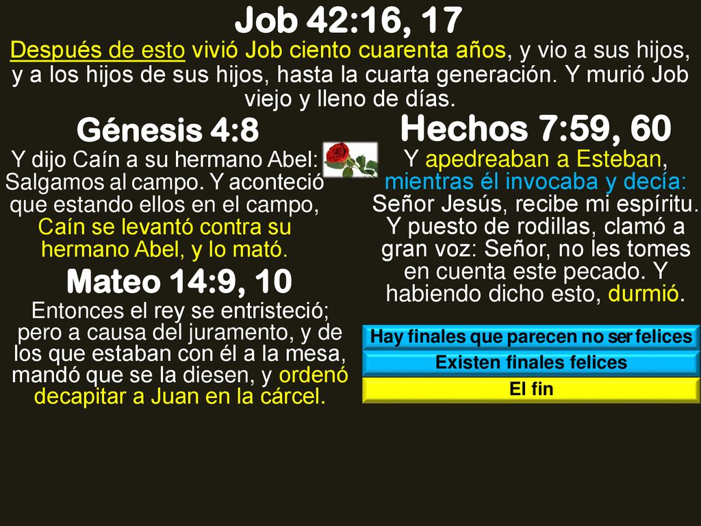 Hay finales que parecen no ser felices Existen finales felices