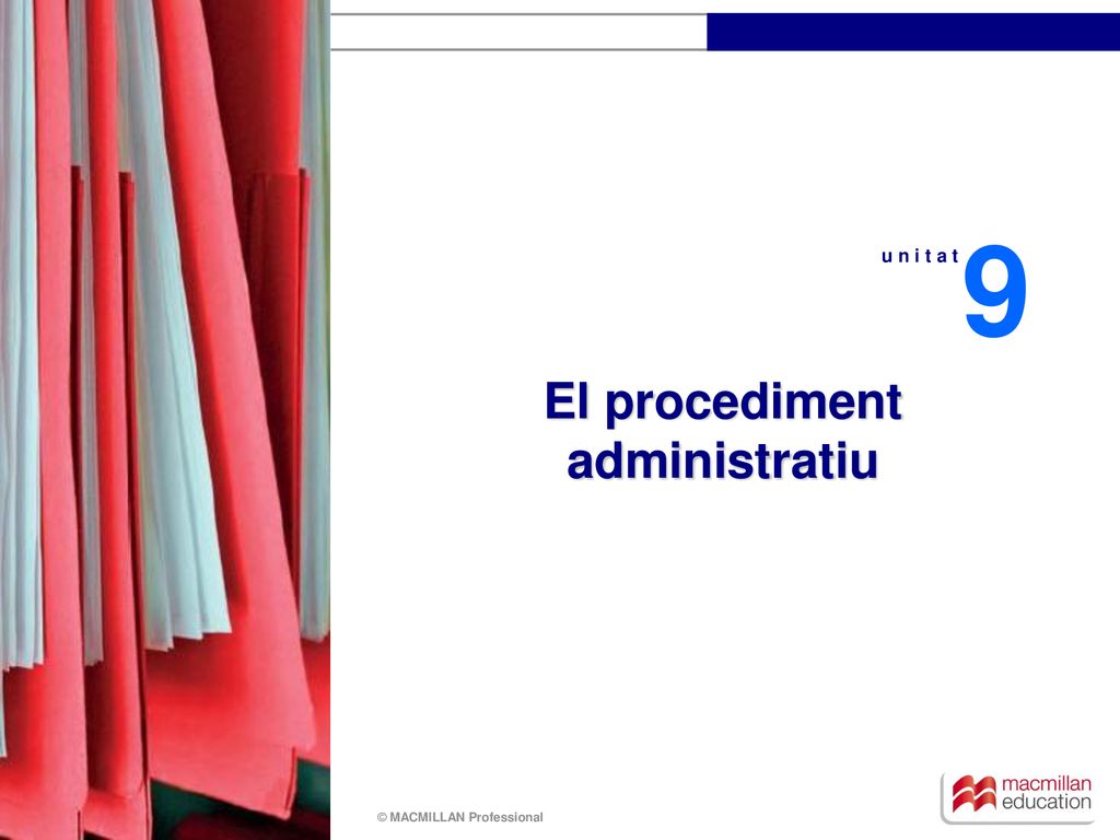 9 u n i t a t El procediment administratiu