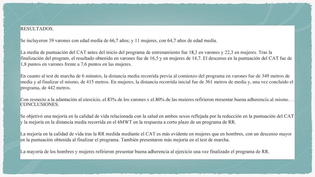 RESULTADOS. Se incluyeron 39 varones con edad media de 66,7 años; y 11 mujeres, con 64,7 años de edad media.