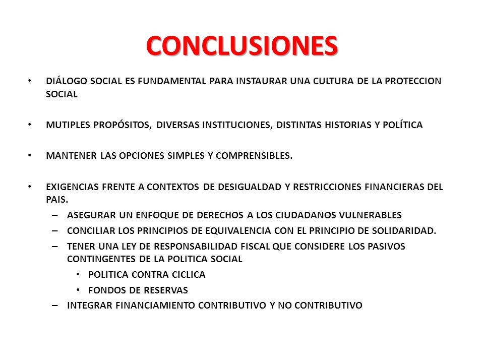 CONCLUSIONES DIÁLOGO SOCIAL ES FUNDAMENTAL PARA INSTAURAR UNA CULTURA DE LA PROTECCION SOCIAL.