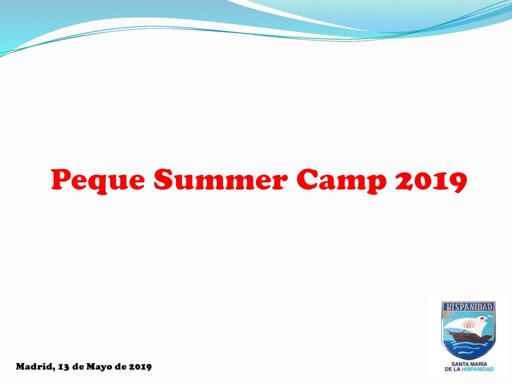 Peque Summer Camp 2019 Madrid, 13 de Mayo de 2019