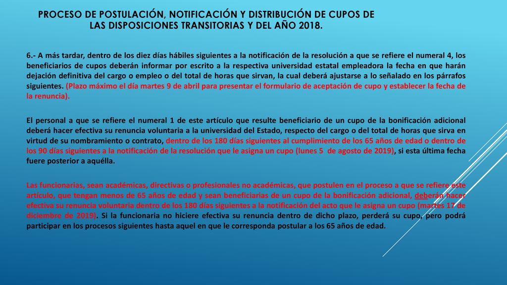 Proceso de Postulación, Notificación y Distribución de Cupos de las Disposiciones Transitorias y del Año 2018.