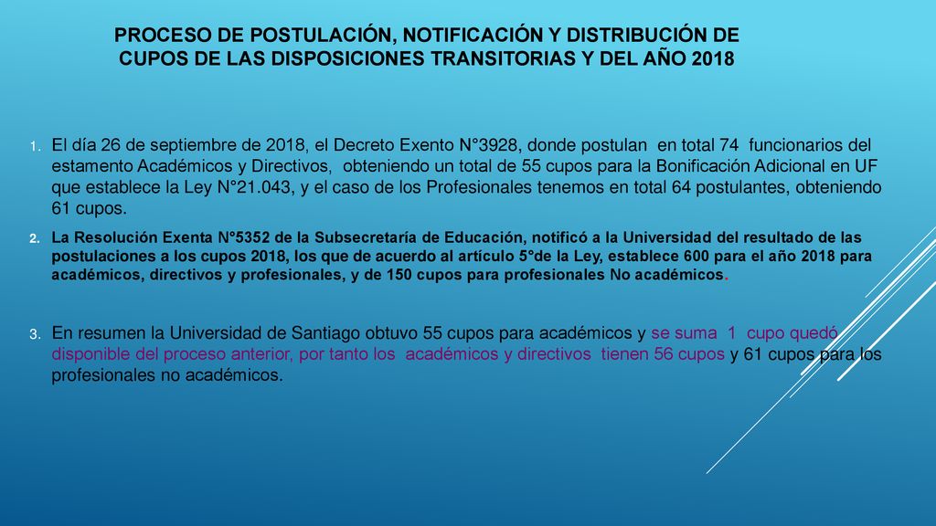 Proceso de Postulación, Notificación y Distribución de Cupos de las Disposiciones Transitorias y del Año 2018