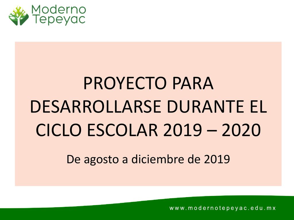 PROYECTO PARA DESARROLLARSE DURANTE EL CICLO ESCOLAR 2019 – 2020