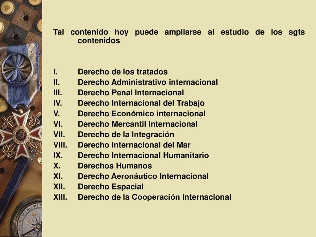 Tal contenido hoy puede ampliarse al estudio de los sgts contenidos