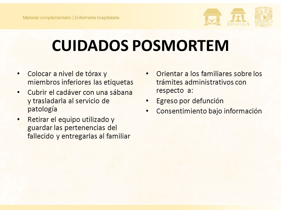 CUIDADOS POSMORTEM Colocar a nivel de tórax y miembros inferiores las etiquetas.
